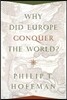 Why Did Europe Conquer the World?