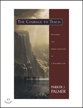The Courage to Teach