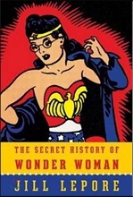 The Secret History of Wonder Woman