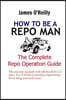 How to be a Repo Man: The Complete Repo Operation Guide