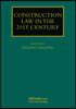 Construction Law in the 21st Century