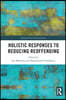 Holistic Responses to Reducing Reoffending