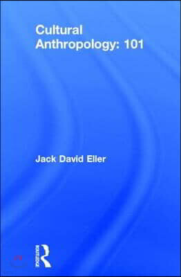 Cultural Anthropology: 101
