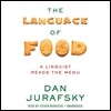 The Language Food: A Linguist Reads the Menu