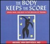 The Body Keeps the Score Lib/E: Brain, Mind, and Body in the Healing of Trauma