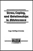 Stress, Coping, and Relationships in Adolescence