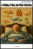A Holiday in Bed, and Other Sketches
