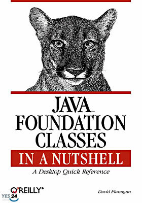 JAVA FOUNDATION CLASSES (IN A NUTSHELL)