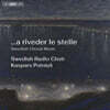 Swedish Radio Choir (스웨덴 라디오 합창단) - 다시 별을 바라보다 (...a riveder le stelle) [SACD Hybrid]