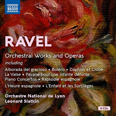 Leonard Slatkin 라벨: 관현악 작품과 오페라 (Ravel: Orchestral Works And Operas) [8CD 박스세트]