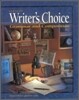 Writer's Choice: Grammar and Composition, Grade 11, Student Edition