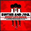 Various Artists - Rhythm And Soul: Sweet Love Songs (Remastered)(CD-R)