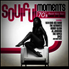 Various Artists - Soulful Moments - 70's Should Have Been Classic Love Songs (CD-R)