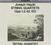 Tatrai Quartet 하이든: 현악 사중주 (Haydn: String Quartets Op.1, 2, 42, 103)