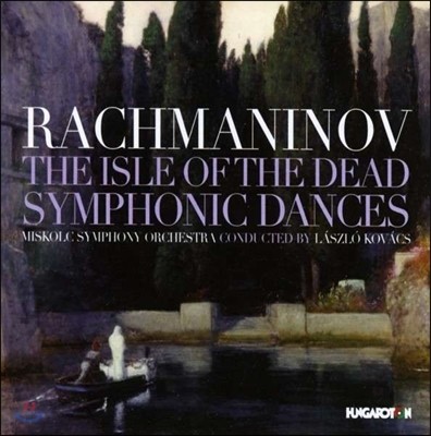 Laszlo Kovacs 라흐마니노프: 죽음의 섬, 교향적 무곡, 보칼리제 (Rachmaninov: Isle of The Dead, Symphonic Dances, Vocalise)