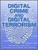 Digital Crime and Digital Terrorism