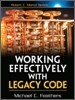 Working Effectively with Legacy Code