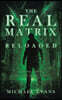 The Real Matrix Reloaded