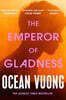 The Emperor of Gladness