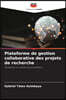Plateforme de gestion collaborative des projets de recherche