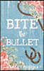 Bite the Bullet