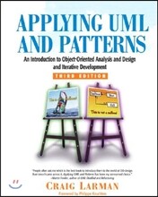 Applying UML and Patterns: An Introduction to Object-Oriented Analysis and Design and Iterative Development