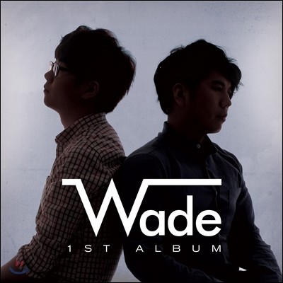웨이드 (Wade) - 미니앨범 1집 : Wade