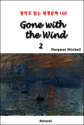 Gone with the Wind 2 - 영어로 읽는 세계문학 160