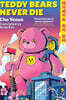 Teddy Bears Never Die