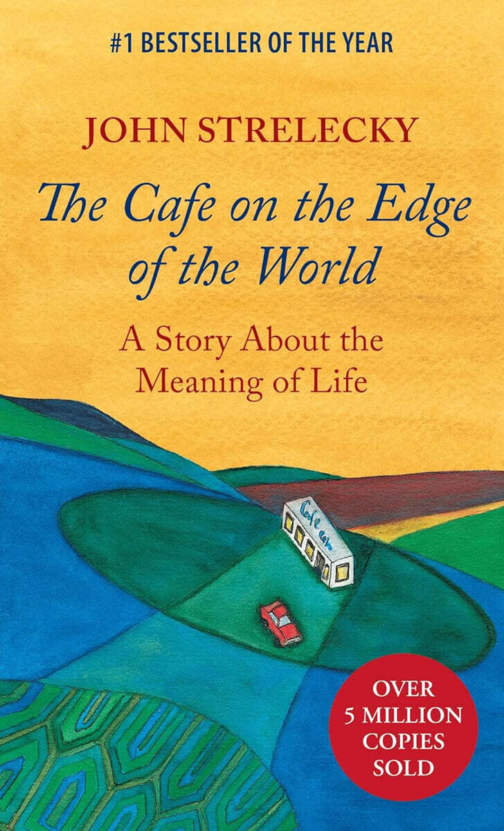The Cafe on the Edge of the World: A Story About the Meaning of Life