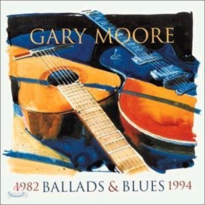 Gary Moore - Ballads &amp; Blues: 1982-1994