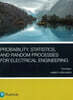 Probability, Statistics, and Random Processes for Electrical Engineering, 3/E (KE)