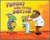 Froggy Goes to the Doctor