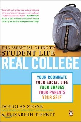 Real College: The Essential Guide to Student Life