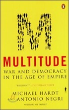Multitude: War and Democracy in the Age of Empire