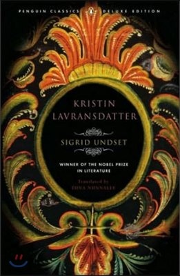 Kristin Lavransdatter: (penguin Classics Deluxe Edition)