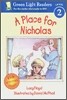 Green Light Readers Level 2 : A Place for Nicholas