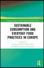 Sustainable Consumption and Everyday Food Practices in Europe