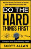 Do the Hard Things First