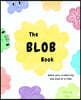 The Blob Book