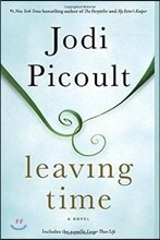 Leaving Time (with Bonus Novella Larger Than Life)