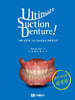 Ultimate Suction Denture!