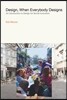 Design, When Everybody Designs: An Introduction to Design for Social Innovation
