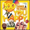 100 Things to Make You Happy