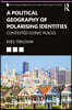 Political Geography of Polarising Identities