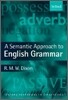 A Semantic Approach to English Grammar