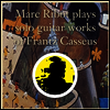 Marc Ribot - Marc Ribot Plays Solo Guitar Works Of Frantz Casseus (Bonus Tracks)(2LP)