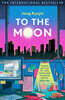 To the Moon