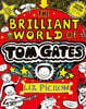 Tom Gates #01 : The Brilliant World of Tom Gates