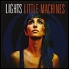 Lights - Little Machines